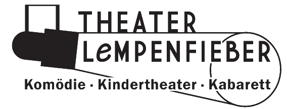 Theater Lempemfieber Kom�die
			  Kindertheater Chansonkabarett